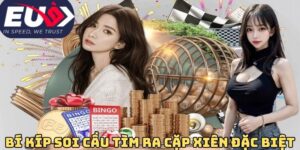 Bí kíp soi cầu tìm ra cặp xiên đặc biệt